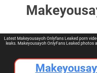 makeyousayoh leaks|OnlyFans